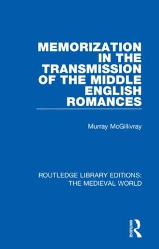 Cover image for Memorization in the Transmission of the Middle English Romances