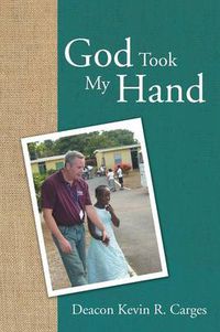 Cover image for God Took My Hand
