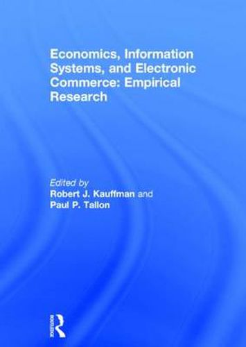 Cover image for Economics, Information Systems, and Electronic Commerce: Empirical Research: Empirical Research