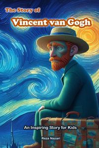 Cover image for The Story of Vincent van Gogh