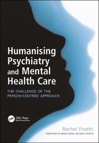 Cover image for Humanising Psychiatry and Mental Health Care: The Challenge of the Person-Centred Approach