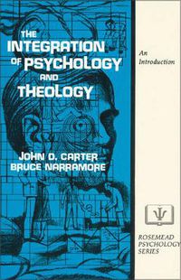 Cover image for The Integration of Psychology and Theology: An Introduction