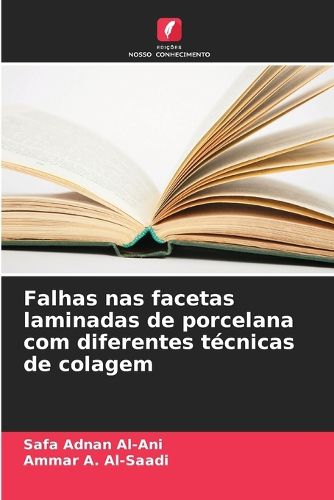 Cover image for Falhas nas facetas laminadas de porcelana com diferentes tecnicas de colagem