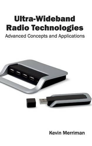 Cover image for Ultra-Wideband Radio Technologies: Advanced Concepts and Applications