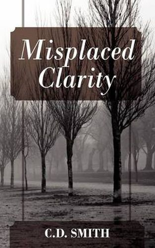 Cover image for Misplaced Clarity