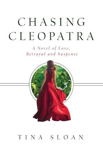 Cover image for Chasing Cleopatra: A Novel of Love, Betrayal, and Suspense