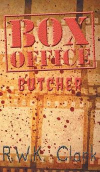 Cover image for Box Office Butcher: Smash Hit