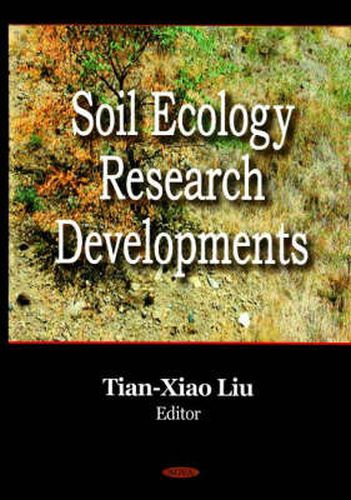 Soil Ecology Research Developments