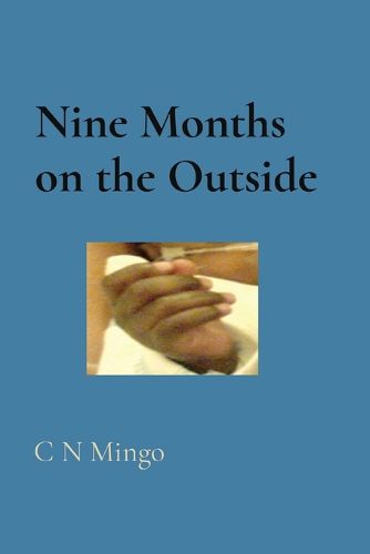 Cover image for Nine Months on the Outside