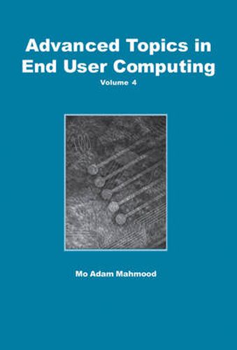 Cover image for Advanced Topics in End User Computing: Volume Four