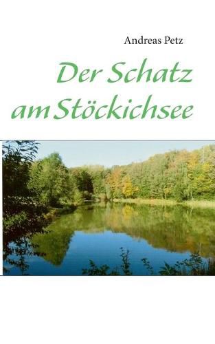 Cover image for Der Schatz am Stoeckichsee