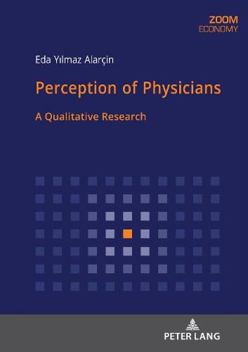 Perception of Physicians: A Qualitative Research