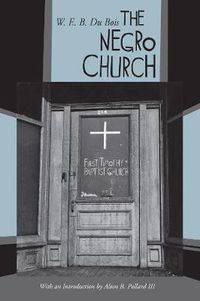 Cover image for The Negro Church: With an Introduction by Alton B. Pollard III