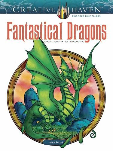 Cover image for Creative Haven Fantastical Dragons Coloring Book