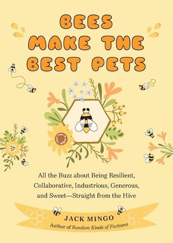 Cover image for Bees Make the Best Pets