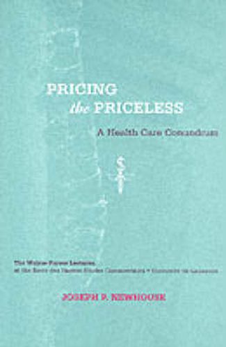 Cover image for Pricing the Priceless: A Health Care Conundrum