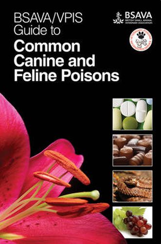 Cover image for BSAVA/VPIS Guide to Common Canine and Feline Poisons