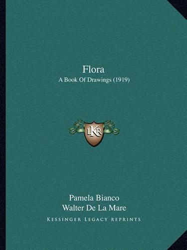 Flora: A Book of Drawings (1919)