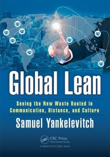 Cover image for Global Lean: Seeing the New Waste Rooted in Communication, Distance, and Culture