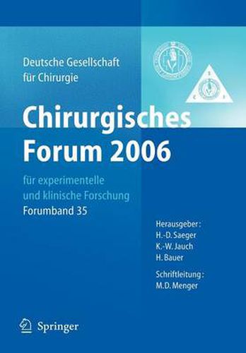 Chirurgisches Forum 2006 fur experimentelle und klinische Forschung: 123. Kongress der Deutschen Gesellschaft fur Chirurgie Berlin, 02.05. - 05.05.2006
