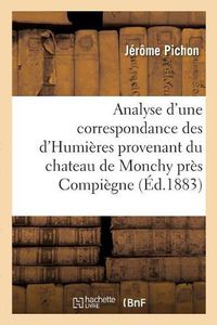 Cover image for Analyse d'Une Correspondance Des d'Humieres Provenant Du Chateau de Monchy Pres Compiegne