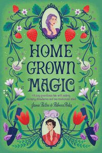 Cover image for Homegrown Magic