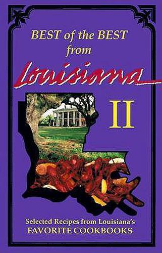 Cover image for Best of the Best from Louisiana Cookbook II: Selected Recipes from Louisiana's Favorite Cookbooks