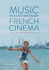 Cover image for Music in Contemporary French Cinema: The Crystal-Song