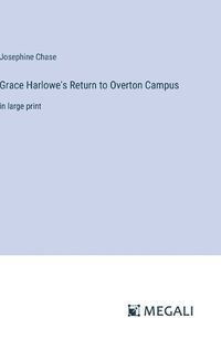 Cover image for Grace Harlowe's Return to Overton Campus