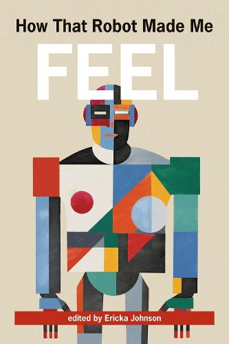 Cover image for How That Robot Made Me Feel