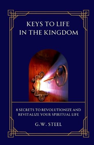 Cover image for Keys to Life in the Kingdom