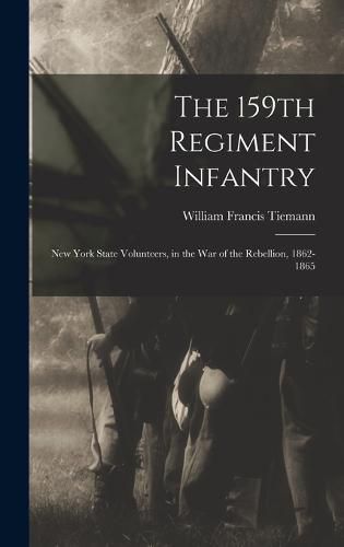 Cover image for The 159th Regiment Infantry