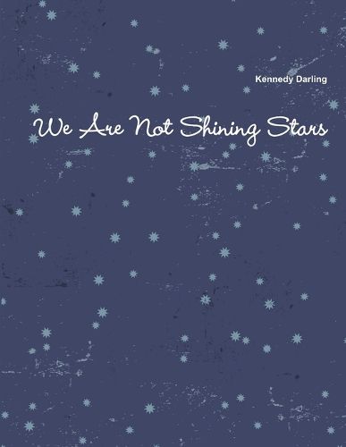 Cover image for We Are Not Shining Stars
