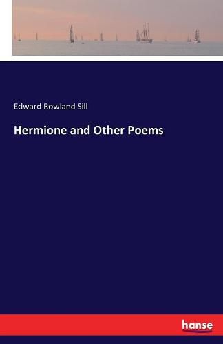 Cover image for Hermione and Other Poems