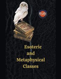 Cover image for Esoteric and Metaphysical Classes