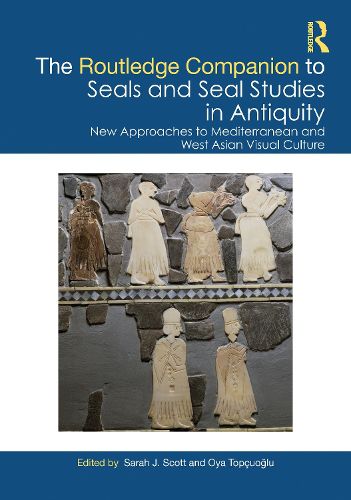 Cover image for The Routledge Companion to Seals and Seal Studies in Antiquity