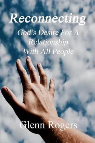 Reconnecting: God's Desire For A Relationship With All People