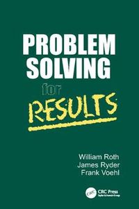 Cover image for Problem Solving For Results