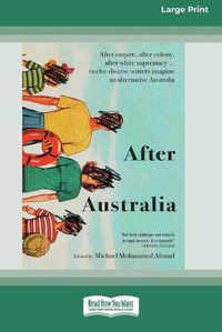 Cover image for After Australia [Standard Large Print 16 Pt Edition]