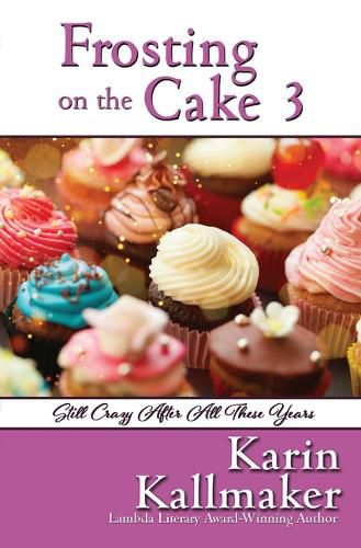 Cover image for Frosting on the Cake 3: Still Crazy After All These Years