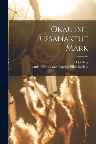 Cover image for Okautsit Tussanaktut Mark