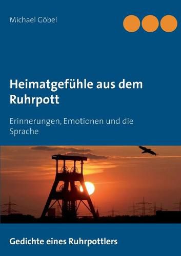 Cover image for Heimatgefuhle aus dem Ruhrpott: Erinnerungen, Emotionen und die Sprache