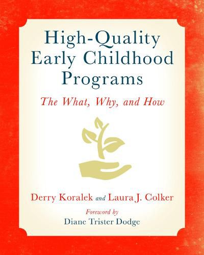 Cover image for High-Quality Early Childhood Programs: The What, Why, and How