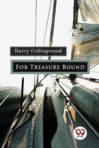 Cover image for For Treasure Bound