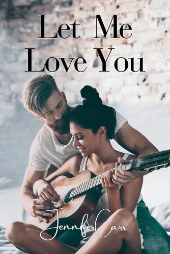 Cover image for Let Me Love You