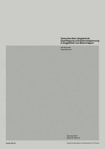 Cover image for Versuche A1/4ber Langsschub, Querbiegung Und Quervorspannung in Zugplatten Von Betontragern