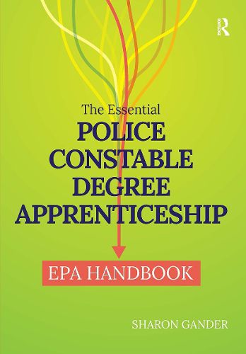 Cover image for The Essential Police Constable Degree Apprenticeship EPA Handbook