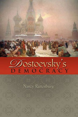 Cover image for Dostoevsky's Democracy