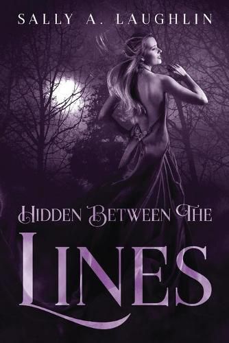 Cover image for Hidden Between The Lines: A 19th Century Historical Romance