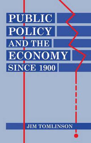 Cover image for Public Policy and the Economy Since 1900